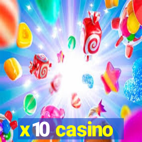 x10 casino